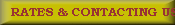 RATES & CONTACTING US